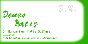 denes matiz business card